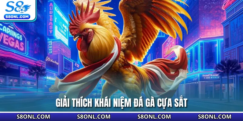 Giải thích khái niệm đá gà cựa sắt