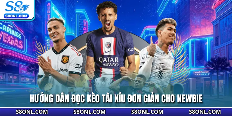 Hướng dẫn đọc kèo tài xỉu đơn giản cho newbie