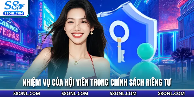 Nhiệm vụ của hội viên trong chính sách riêng tư