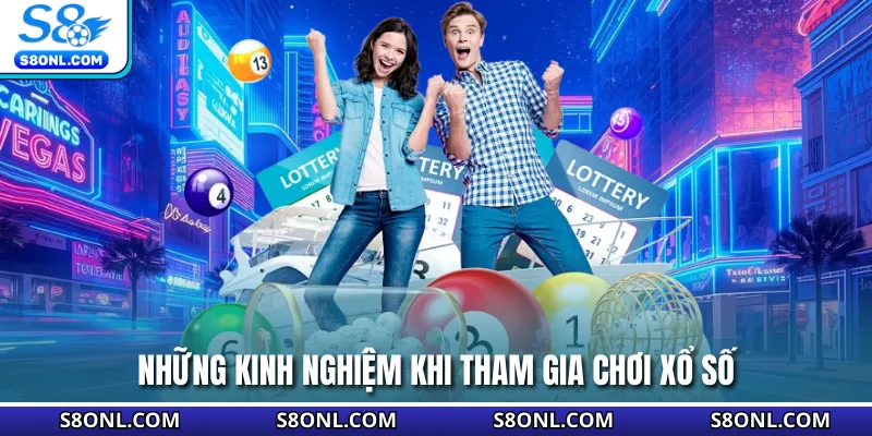 Những kinh nghiệm khi tham gia chơi xổ số