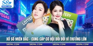 Xổ Số Miền Bắc - Cung Cấp Cơ Hội Đổi Đời Vì Thưởng Lớn